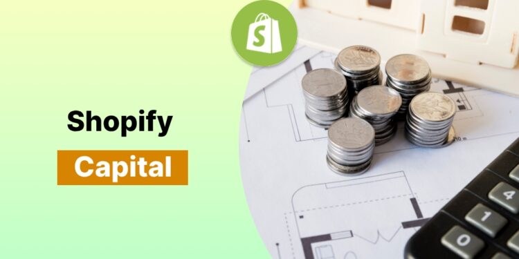 Shopify Capital: Everything You Need to Know (2025)