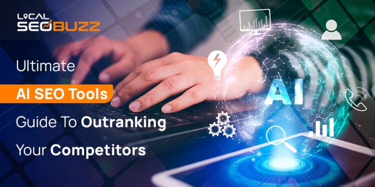 Ultimate Guide to AI SEO Tools for Outranking Your Competitors